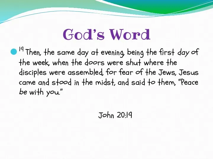 God’s Word 19 Then, the same day at evening, being the