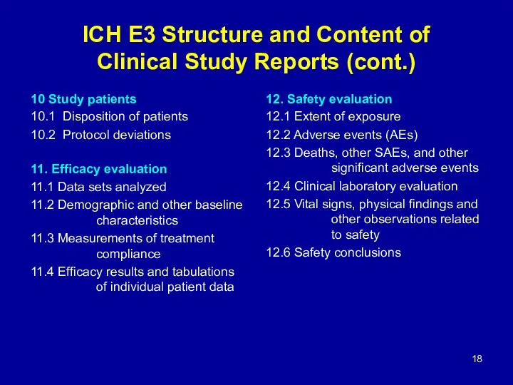 ICH E3 Structure and Content of Clinical Study Reports (cont.) 10