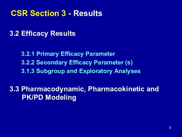 CSR Section 3 - Results 3.2 Efficacy Results 3.2.1 Primary Efficacy