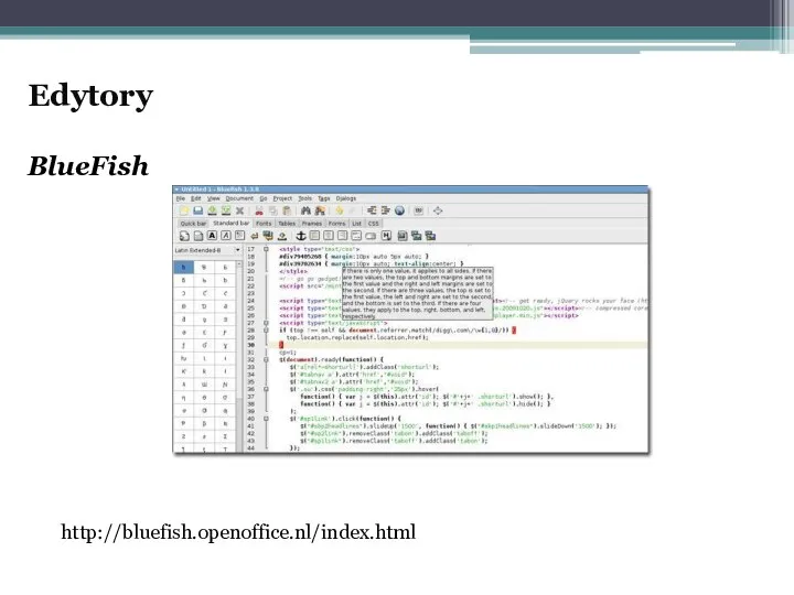 Edytory BlueFish http://bluefish.openoffice.nl/index.html