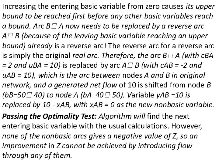 Increasing the entering basic variable from zero causes its upper bound