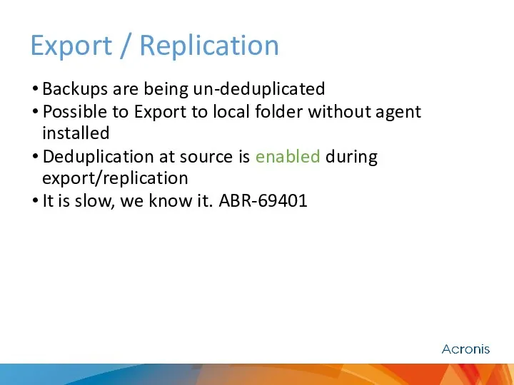 Export / Replication Backups are being un-deduplicated Possible to Export to