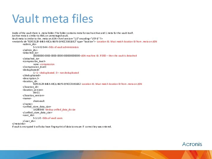 Vault meta files Inside of the vault there is .meta folder.