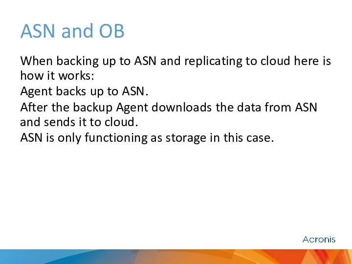 ASN and OB When backing up to ASN and replicating to