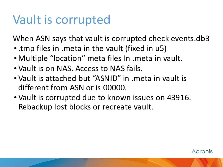 Vault is corrupted When ASN says that vault is corrupted check