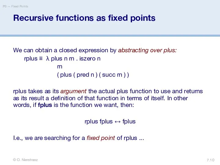 © O. Nierstrasz PS — Fixed Points 7. Recursive functions as