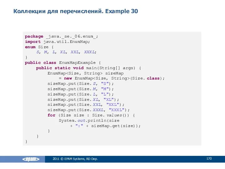 Коллекции для перечислений. Example 30 2011 © EPAM Systems, RD Dep.