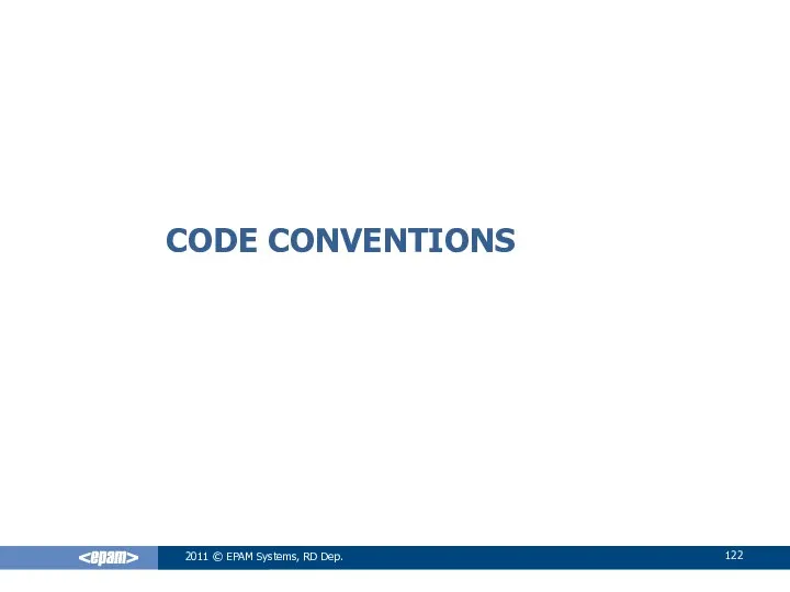 CODE CONVENTIONS 2011 © EPAM Systems, RD Dep.