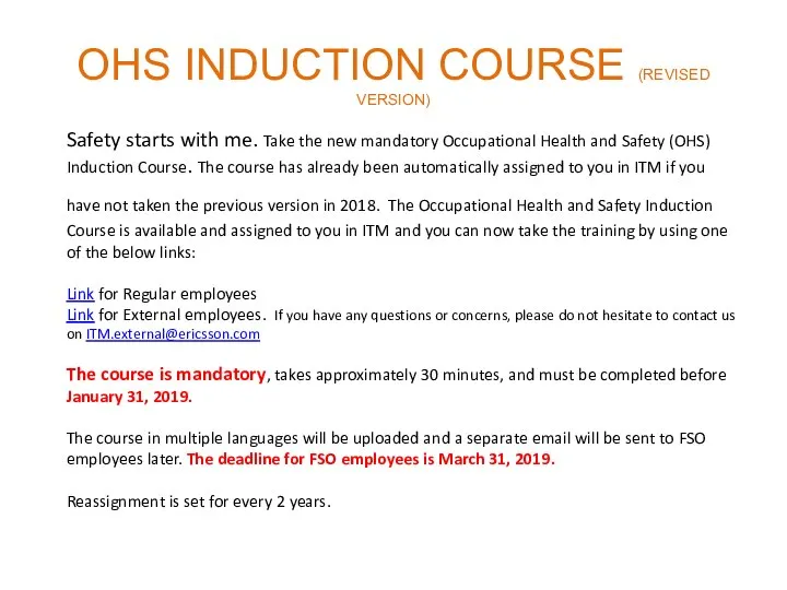 OHS INDUCTION COURSE (REVISED VERSION) Safety starts with me. Take the