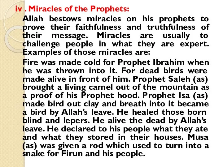 iv . Miracles of the Prophets: Allah bestows miracles on his