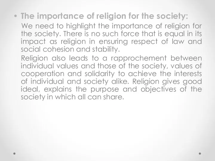 The importance of religion for the society: We need to highlight