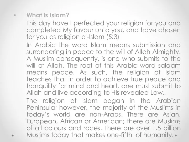 What is Islam? This day have I perfected your religion for