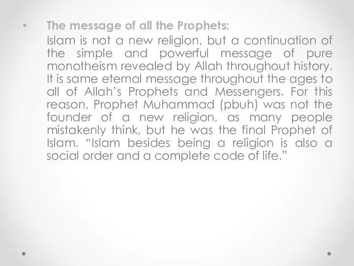 The message of all the Prophets: Islam is not a new