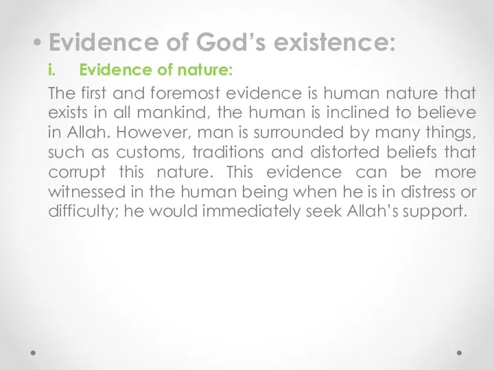 Evidence of God’s existence: i. Evidence of nature: The first and