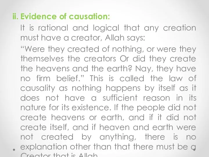 ii. Evidence of causation: It is rational and logical that any