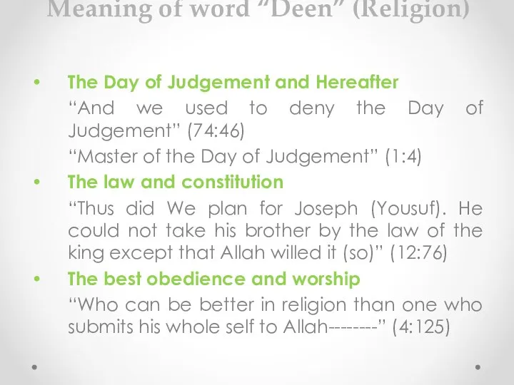 Meaning of word “Deen” (Religion) The Day of Judgement and Hereafter