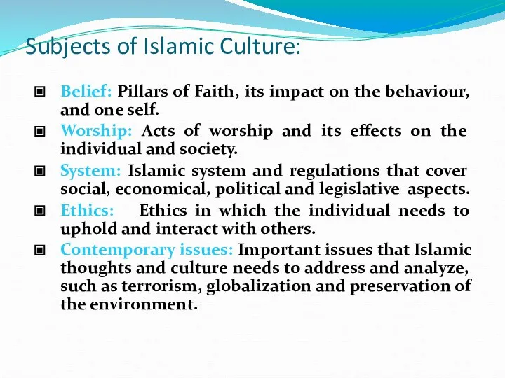 Subjects of Islamic Culture: Belief: Pillars of Faith, its impact on