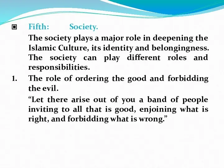 Fifth: Society. The society plays a major role in deepening the