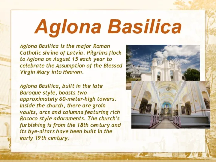 Текст Aglona Basilica Aglona Basilica is the major Roman Catholic shrine