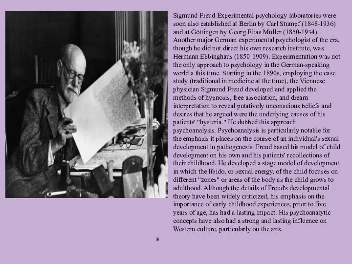 Sigmund Freud Experimental psychology laboratories were soon also established at Berlin