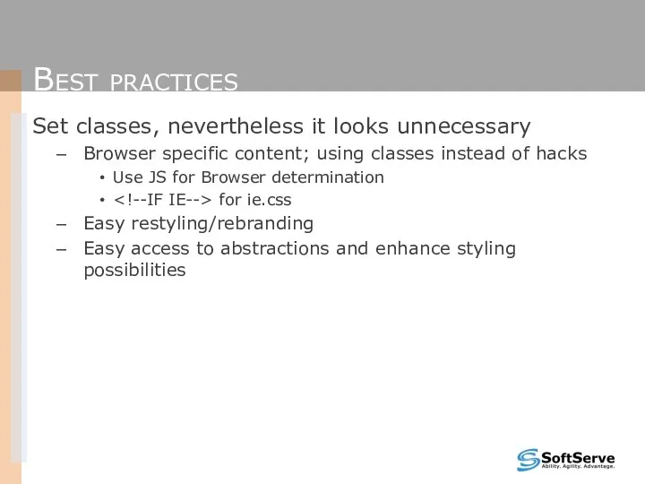 Best practices Set classes, nevertheless it looks unnecessary Browser specific content;