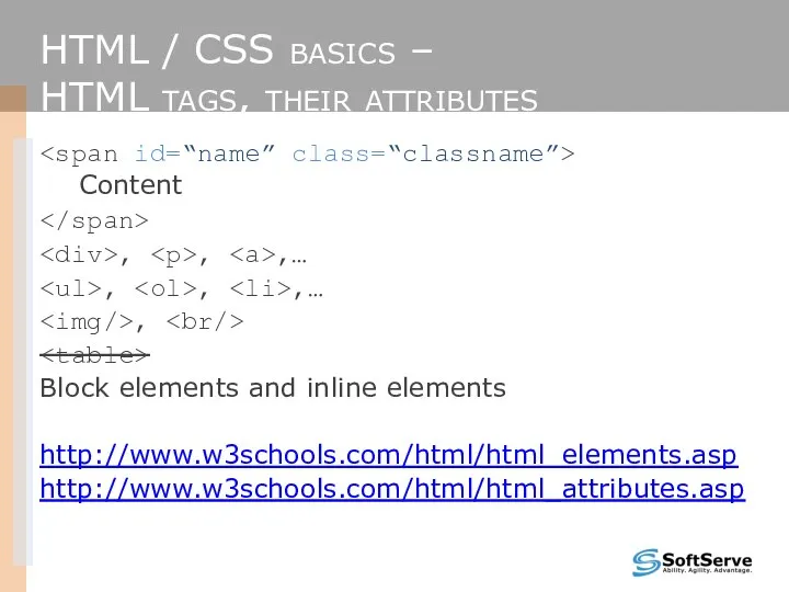 HTML / CSS basics – HTML tags, their attributes Content ,