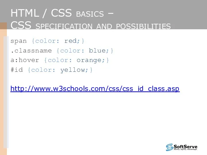 HTML / CSS basics – CSS specification and possibilities span {color: