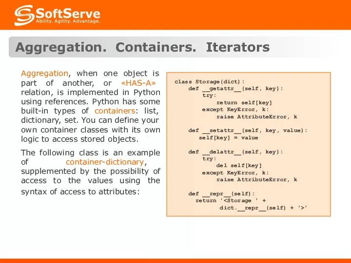 Aggregation. Containers. Iterators Aggregation, when one object is part of another,