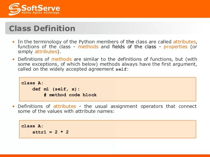 Class Definition In the terminology of the Python members of the