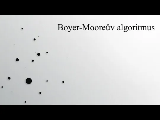 Boyer-Mooreův algoritmus