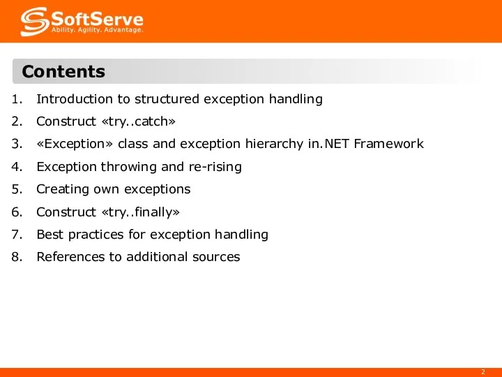 Contents Introduction to structured exception handling Construct «try..catch» «Exception» class and