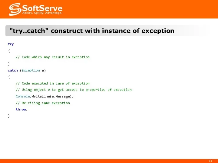 "try..catch" construct with instance of exception try { // Code which