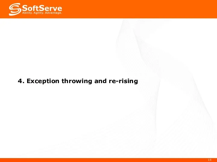 4. Exception throwing and re-rising