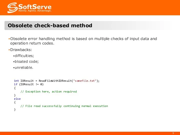 Obsolete error handling method is based on multiple checks of input