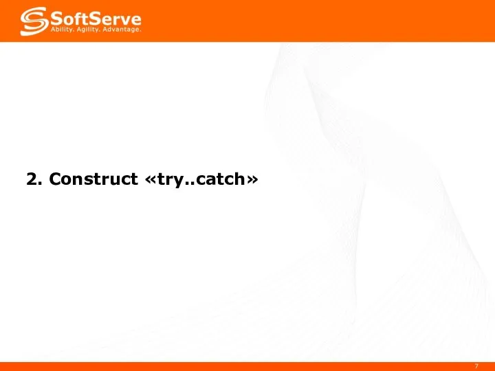 2. Construct «try..catch»