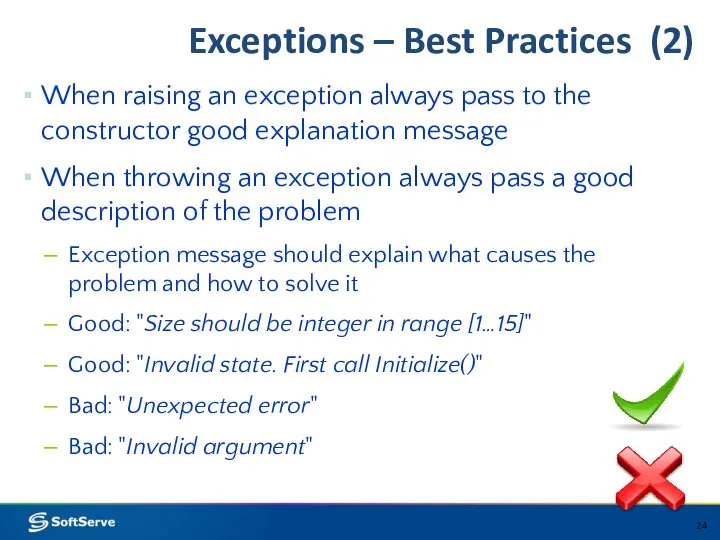 Exceptions – Best Practices (2) When raising an exception always pass