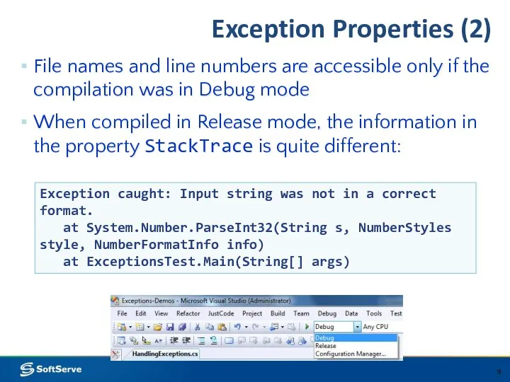 Exception Properties (2) File names and line numbers are accessible only