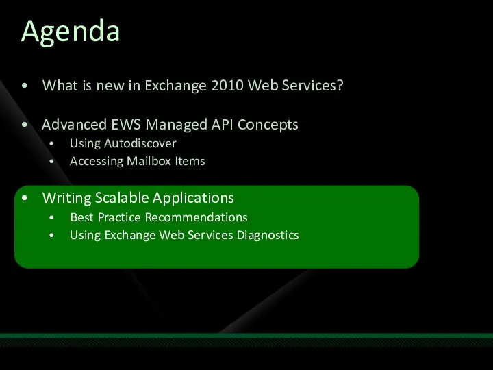 Agenda What is new in Exchange 2010 Web Services? Advanced EWS