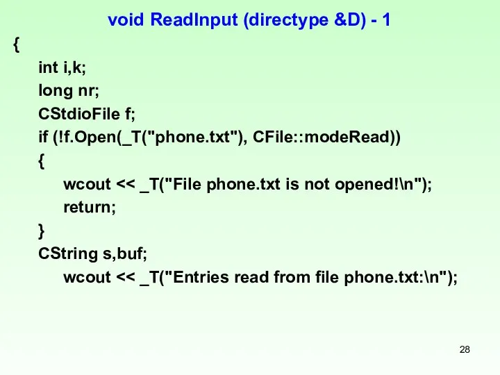 void ReadInput (directype &D) - 1 { int i,k; long nr;