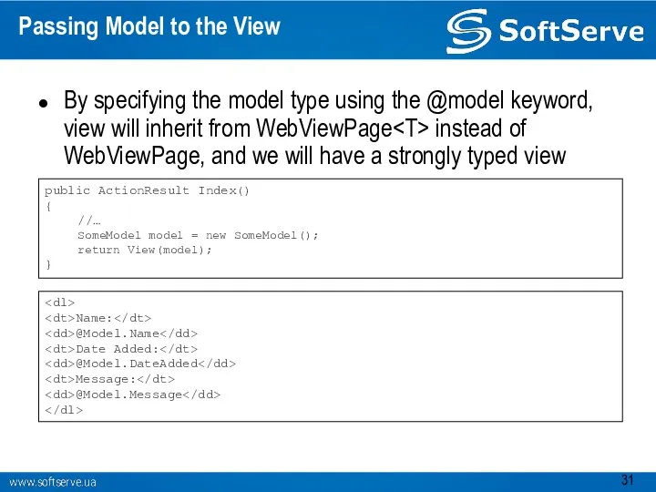 Passing Model to the View By specifying the model type using