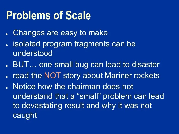 Problems of Scale Changes are easy to make isolated program fragments