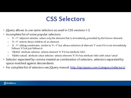 CSS Selectors jQuery allows to use same selectors as used in