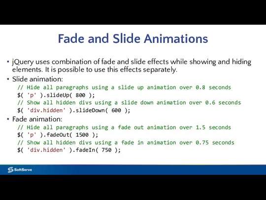 Fade and Slide Animations jQuery uses combination of fade and slide