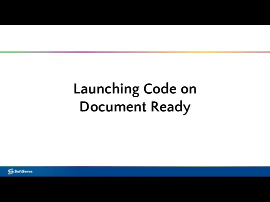 Launching Code on Document Ready