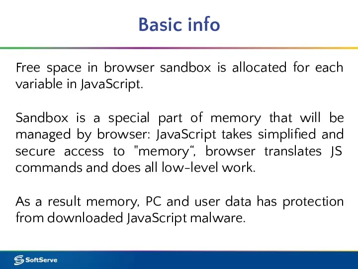 Basic info Free space in browser sandbox is allocated for each