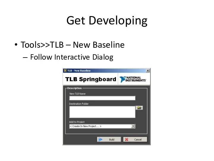 Get Developing Tools>>TLB – New Baseline Follow Interactive Dialog