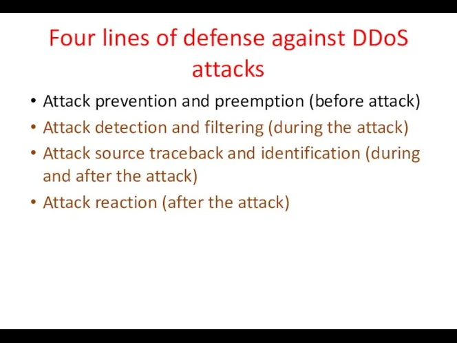Four lines of defense against DDoS attacks Attack prevention and preemption