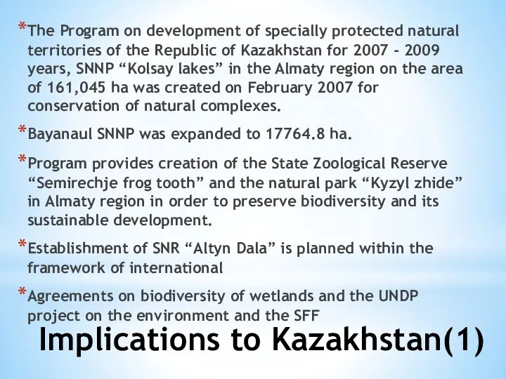 Implications to Kazakhstan(1) The Program on development of specially protected natural