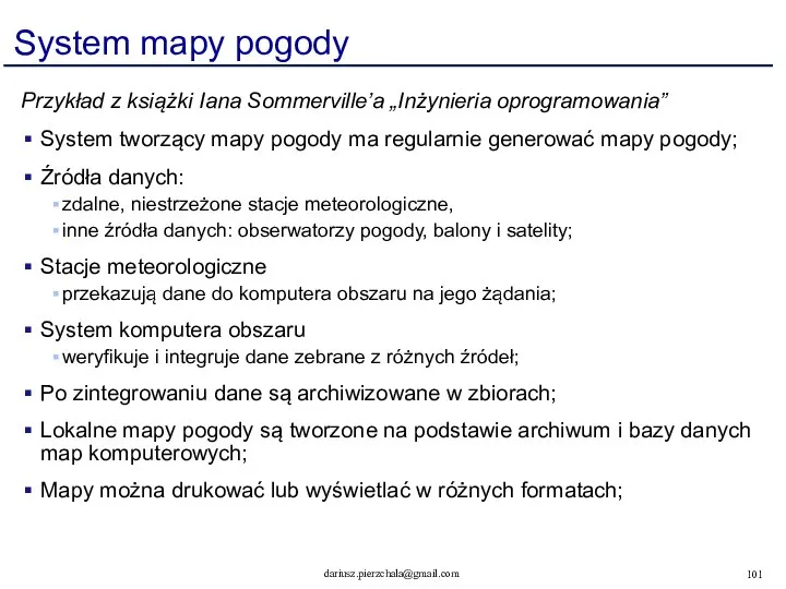 System mapy pogody Przykład z książki Iana Sommerville’a „Inżynieria oprogramowania” System