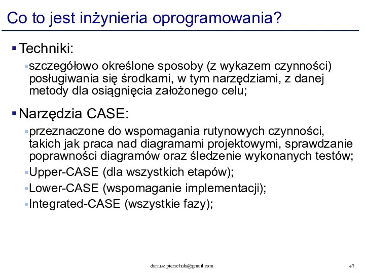 Co to jest inżynieria oprogramowania? Techniki: szczegółowo określone sposoby (z wykazem